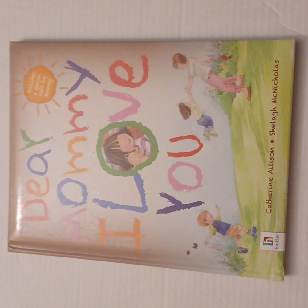 4/$30 Dear Mommy I Love You - Catherine Allison - Hardcover Book